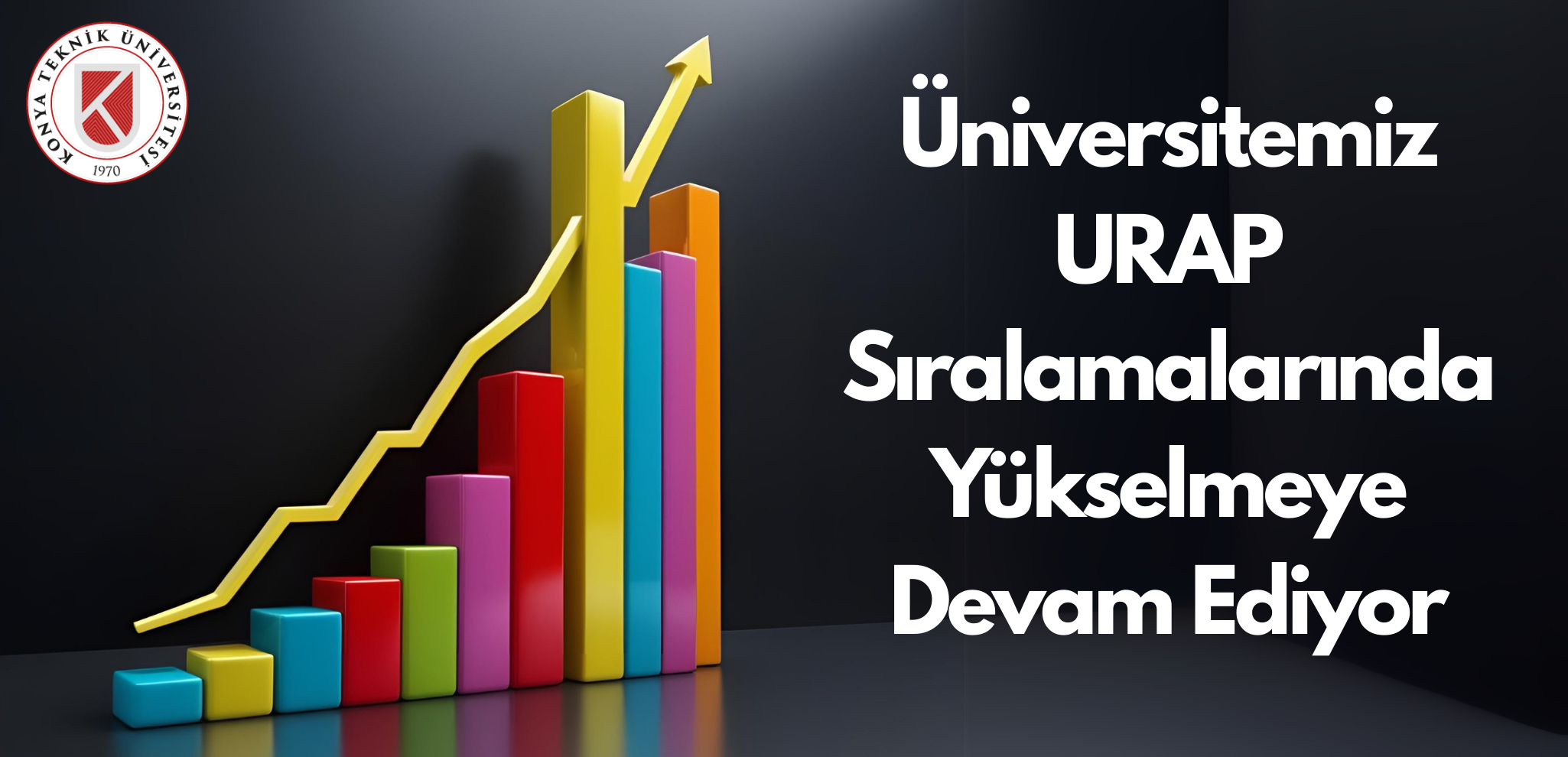 Üniversitemiz URAP Sıralamalarında Yükselmeye Devam Ediyor